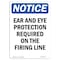 Signmission OSHA Notice Sign, Ear And Eye Protection Required, 10in X 7in Rigid Plastic, 7" W, 10" H, Portrait OS-NS-P-710-V-11612 - alternate 1